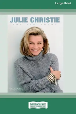 Julie Christie: Christie Christie: životopis (16pt Large Print Edition) - Julie Christie: The Biography (16pt Large Print Edition)