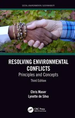 Riešenie environmentálnych konfliktov: Princípy a koncepcie, tretie vydanie - Resolving Environmental Conflicts: Principles and Concepts, Third Edition