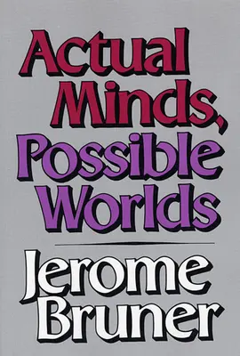 Skutočné mysle, možné svety - Actual Minds, Possible Worlds