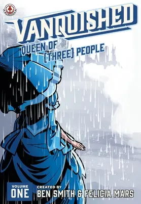 Zničený: Kráľovná {trojky}: Vydanie: 1. diel - Vanquished: Queen of {Three}: Volume 1
