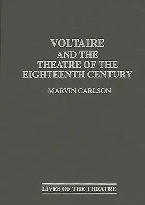Voltaire a divadlo osemnásteho storočia - Voltaire and the Theatre of the Eighteenth Century