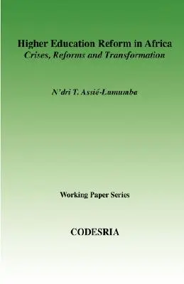 Vysokoškolské vzdelávanie v Afrike. Krízy, reformy a transformácia - Higher Education in Africa. Crises, Reforms and Transformation