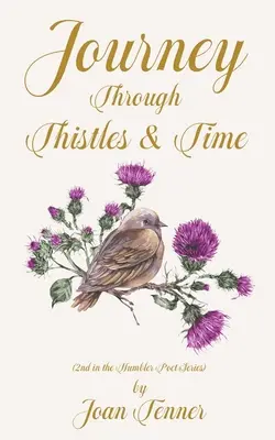 Cesta cez bodliaky a čas - Journey Through Thistles & Time