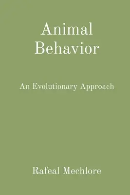 Správanie zvierat: Evolučný prístup - Animal Behavior: An Evolutionary Approach