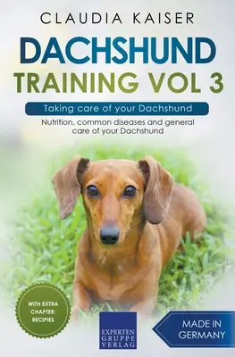 Výcvik jazvečíka 3. diel - Starostlivosť o jazvečíka: Výživa, bežné choroby a všeobecná starostlivosť o vášho jazvečíka - Dachshund Training Vol 3 - Taking care of your Dachshund: Nutrition, common diseases and general care of your Dachshund