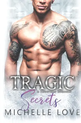 Tragické tajomstvá: Tajné dieťa Kovbojská romanca - Tragic Secrets: A Secret Baby Cowboy Romance