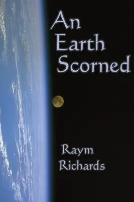 Opovrhovaná zem - An Earth Scorned