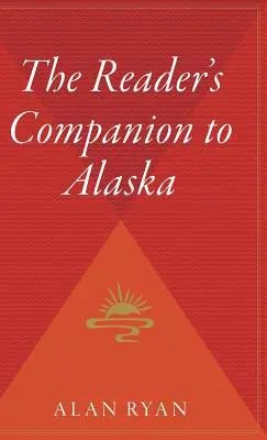 Sprievodca čitateľa po Aljaške - The Reader's Companion to Alaska