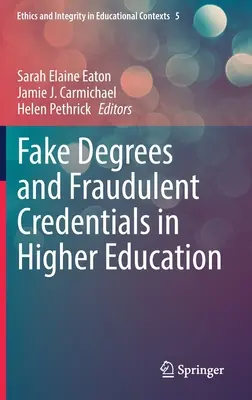 Falošné tituly a podvodné doklady vo vysokoškolskom vzdelávaní - Fake Degrees and Fraudulent Credentials in Higher Education
