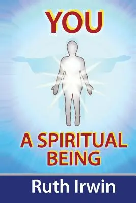 Ste duchovná bytosť - You a Spiritual Being
