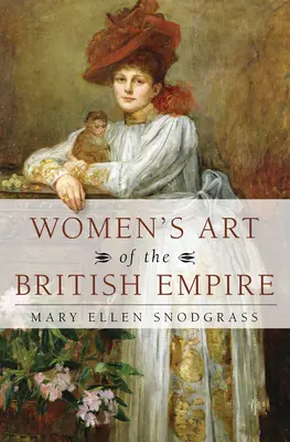 Umenie žien v britskom impériu - Women's Art of the British Empire