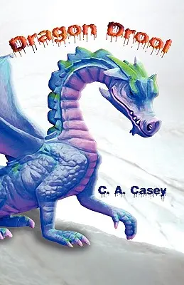 Dračie sliny - Dragon Drool