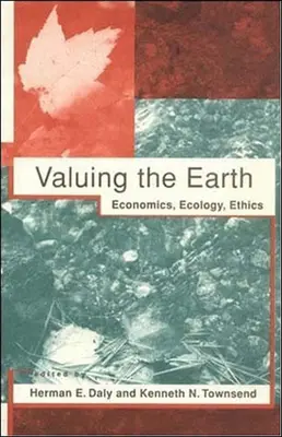 Oceňovanie Zeme, druhé vydanie: Ekonomika, ekológia, etika - Valuing the Earth, second edition: Economics, Ecology, Ethics