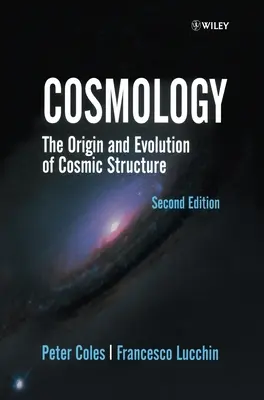 Kozmológia: Pôvod a vývoj vesmírnej štruktúry - Cosmology: The Origin and Evolution of Cosmic Structure
