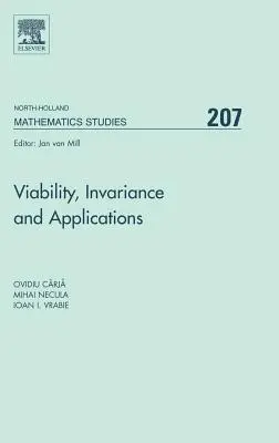 Životaschopnosť, invariantnosť a aplikácie: 207. zväzok - Viability, Invariance and Applications: Volume 207