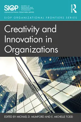 Tvorivosť a inovácie v organizáciách - Creativity and Innovation in Organizations
