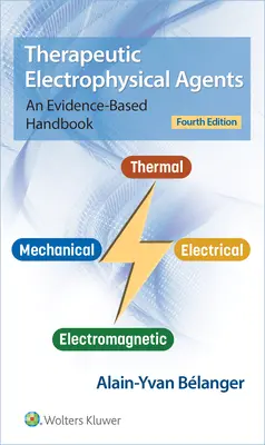 Terapeutické elektrofyzikálne látky: Príručka založená na dôkazoch - Therapeutic Electrophysical Agents: An Evidence-Based Handbook