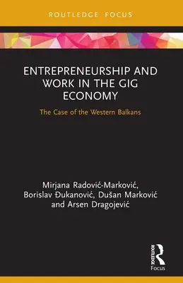 Podnikanie a práca v gig ekonomike: Prípad západného Balkánu - Entrepreneurship and Work in the Gig Economy: The Case of the Western Balkans