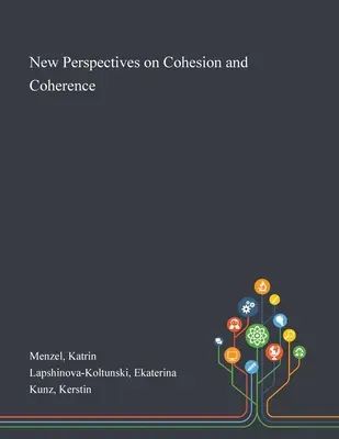 Nové perspektívy súdržnosti a koherencie - New Perspectives on Cohesion and Coherence