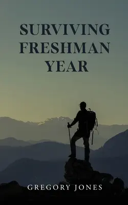 Ako prežiť prvý ročník - Surviving Freshman Year
