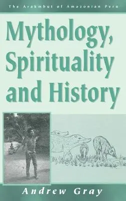 Mytológia, spiritualita a história - Mythology, Spirituality, and History