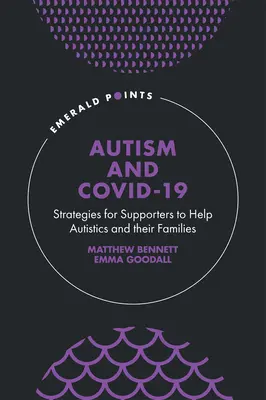 Autizmus a Covid-19: Stratégie pre podporovateľov na pomoc autistom a ich rodinám - Autism and Covid-19: Strategies for Supporters to Help Autistics and Their Families