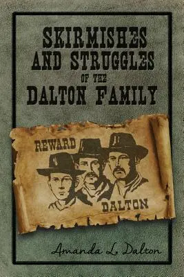 Potyčky a boje rodiny Daltonovcov - Skirmishes and Struggles of the Dalton Family