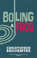 Varenie žaby - Boiling A Frog
