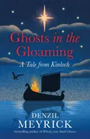 Prízraky v šere - Príbeh z Kinlochu - Ghosts in the Gloaming - A Tale from Kinloch