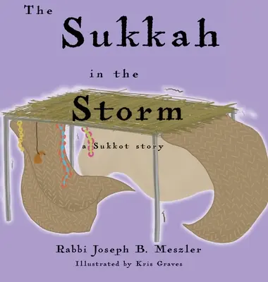 Sukka v búrke: Príbeh o Sukot - The Sukkah in the Storm: A Sukkot Story