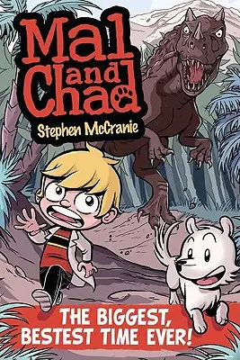 Mal a Chad: Najväčší a najlepší čas na svete! - Mal and Chad: The Biggest, Bestest Time Ever!