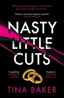 Ošklivé strihy - od autorky bestselleru č. 1 medzi elektronickými knihami Volajte ma mamička - Nasty Little Cuts - from the author of #1 ebook bestseller Call Me Mummy