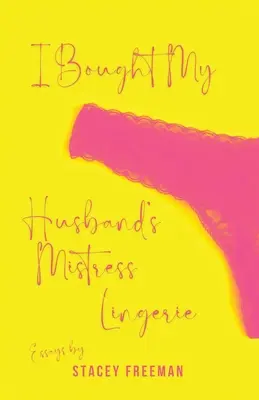 Kúpila som manželovej milenke spodnú bielizeň - I Bought My Husband's Mistress Lingerie