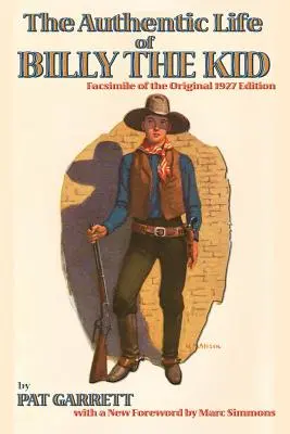 Autentický život Billyho Kida - The Authentic Life of Billy the Kid