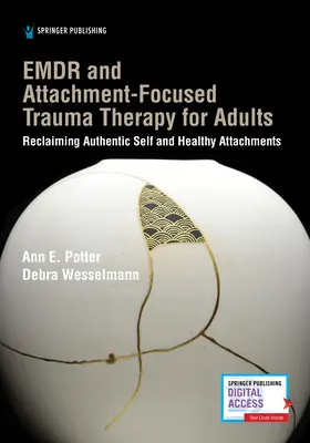 EMDR a terapia traumy zameraná na pripútanie pre dospelých - EMDR and Attachment-Focused Trauma Therapy for Adults