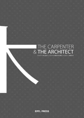 Tesař a architekt - The Carpenter and the Architect