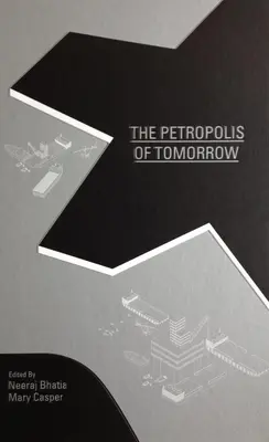 Petropolis zajtrajška - The Petropolis of Tomorrow