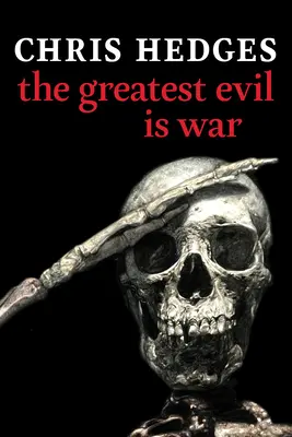 Najväčšie zlo je vojna - The Greatest Evil Is War
