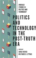 Politika a technológie v ére po pravde - Politics and Technology in the Post-Truth Era