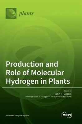 Produkcia a úloha molekulárneho vodíka v rastlinách - Production and Role of Molecular Hydrogen in Plants