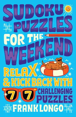 Sudoku hádanky na cesty: 77 hádaniek pre deti na cestách! - Sudoku Puzzles for a Road Trip: 77 Puzzles for Kids on the Go!