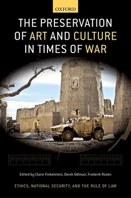 Zachovanie umenia a kultúry v čase vojny - The Preservation of Art and Culture in Times of War