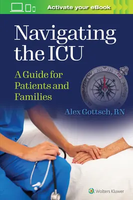Navigácia na jednotke intenzívnej starostlivosti: Príručka pre pacientov a rodiny - Navigating the ICU: A Guide for Patients and Families