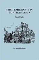 Írski emigranti v Severnej Amerike. Časť ôsma - Irish Emigrants in North America. Part Eight