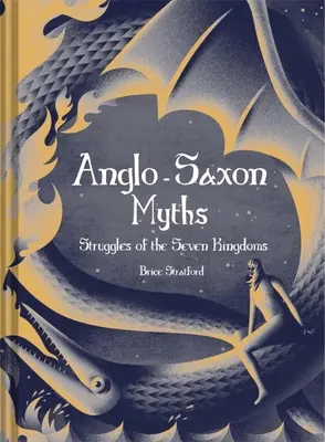 Anglosaské mýty: Boj o sedem kráľovstiev - Anglo-Saxon Myths: The Struggle for the Seven Kingdoms