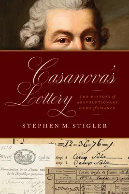 Casanovova lotéria: História revolučnej hazardnej hry - Casanova's Lottery: The History of a Revolutionary Game of Chance