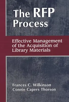 Proces RFP: Efektívne riadenie akvizície knižničných materiálov - RFP Process: Effective Management of the Acquisition of Library Materials