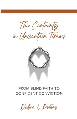 Istota v neistých časoch: Od slepej viery k pevnému presvedčeniu - The Certainty in Uncertain Times: From Blind Faith to Confident Conviction