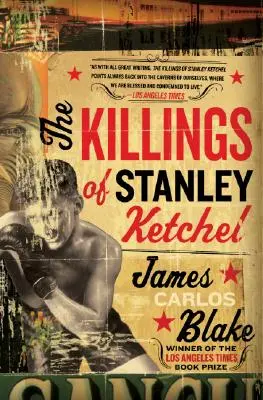 Vraždy Stanleyho Ketchela - The Killings of Stanley Ketchel