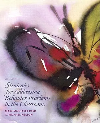 Stratégie riešenia problémov so správaním v triede - Strategies for Addressing Behavior Problems in the Classroom